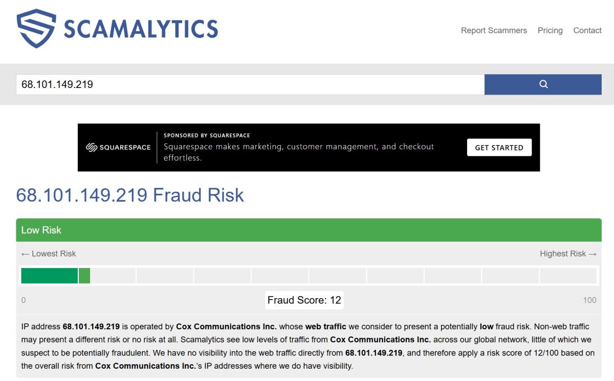 Scamalytics - 68.101.149.219 Fraud Risk: Low Risk, Score 12/100